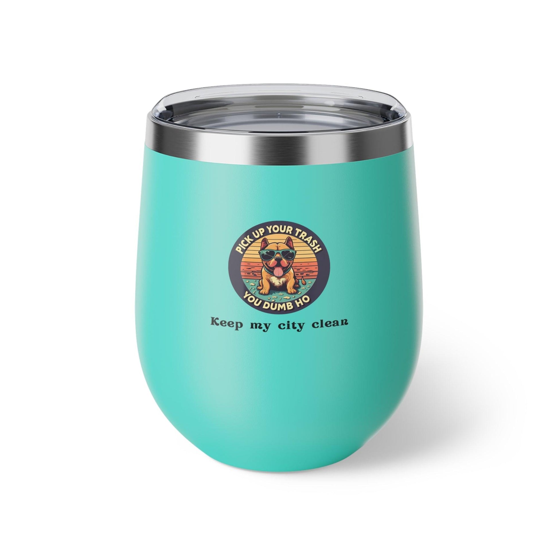 Eco-Warrior Pup: Clean Earth Advocate Copper Vacuum Insulated Wine Tumbler, 12oz- Cold/hot drinks - Print Me Happiness