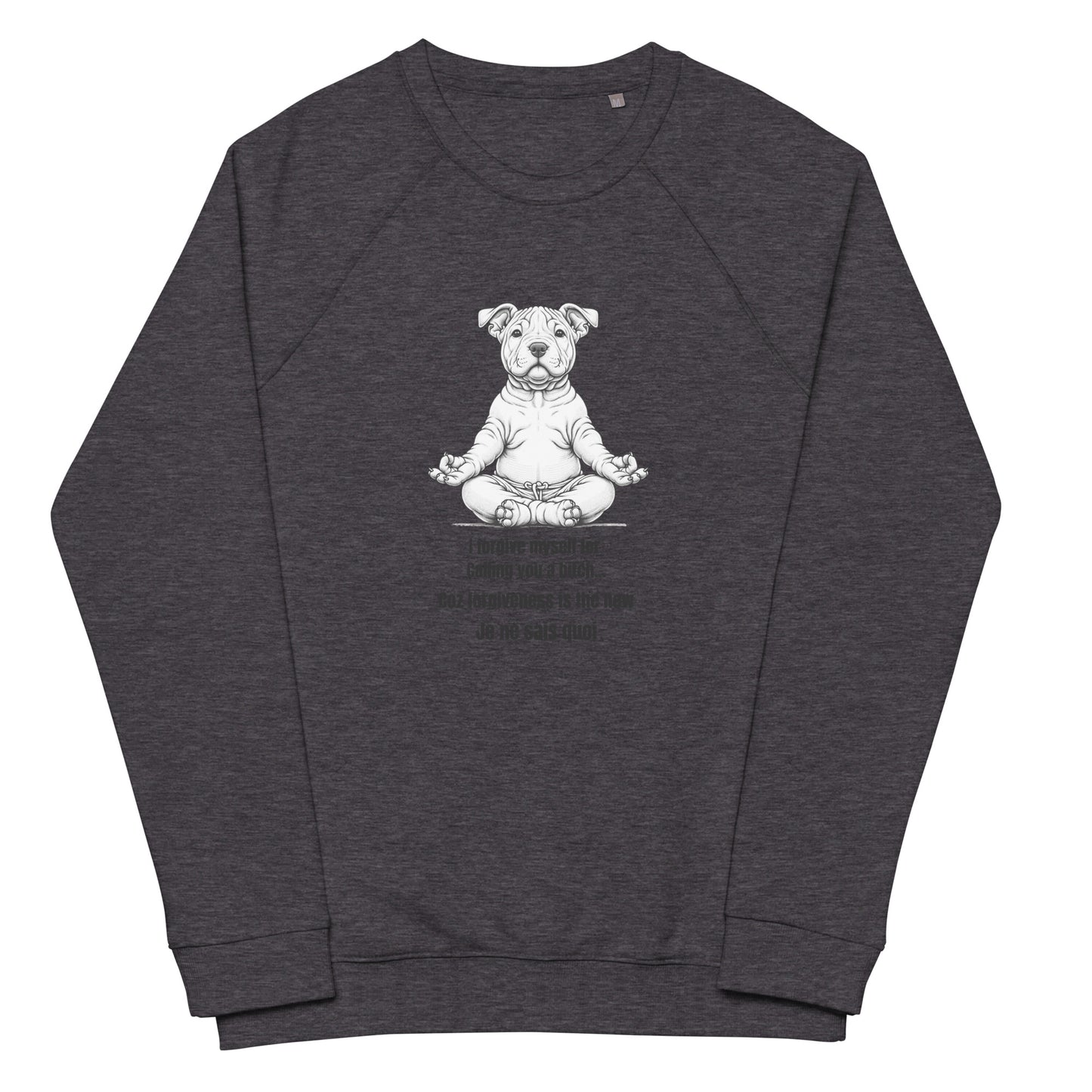 Zen Dog Swearing- Mindfulness Sweatshirt